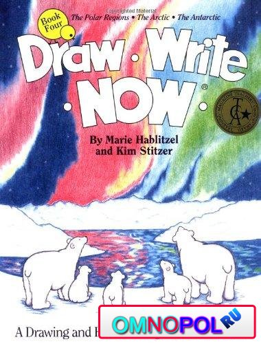 Draw Write Now, Book 4: The Polar Regions, Arctic, Antarctic