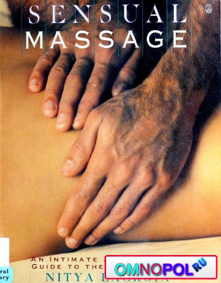 Sensual Massage: An Intimate and Practical Guide to the Art of Touch