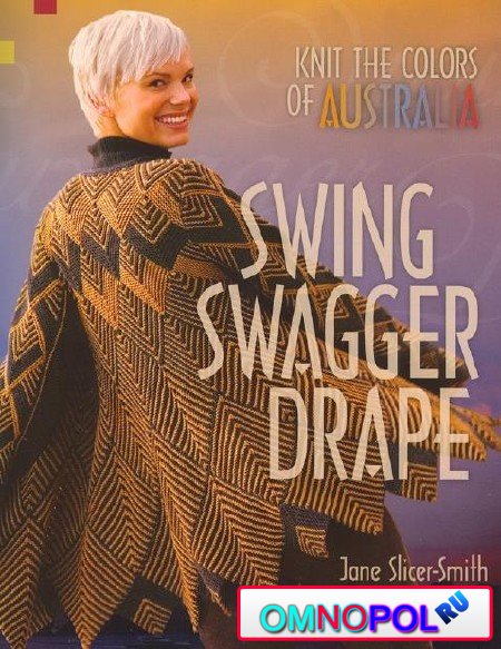 Swing, Swagger, Drape: Knit the Colors of Australia