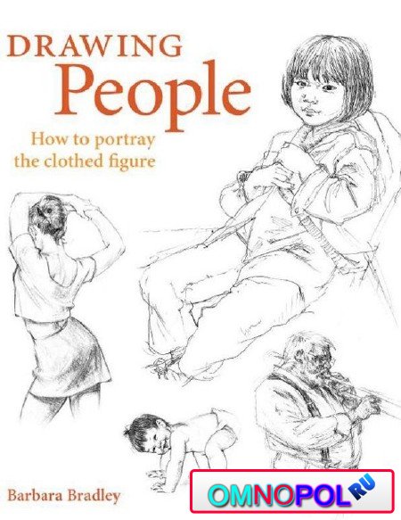 Drawing People: How to Portray the Clothed Figure